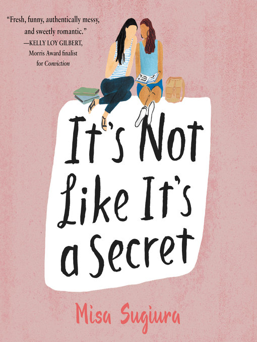 Title details for It's Not Like It's a Secret by Misa Sugiura - Available